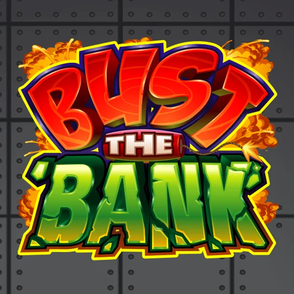 Bust the Bank - HASEAGAMING