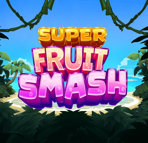 Super Fruit Smash - HASEAGAMING